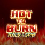 Hot to Burn: Hold & Spin